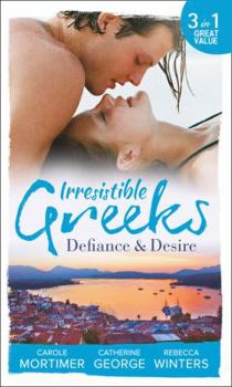 Irresistible Greeks: Defiance and Desire: Defying Drakon / The Enigmatic Greek / Baby out of the Blue