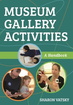 Paperback Museum Gallery Activities: A Handbook Book