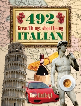 Paperback 492 Great Things about Being Italian Book