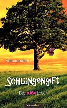 Paperback Schlangengift: Das s??e Leben [German] Book