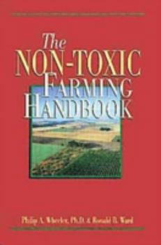 Paperback The Non-Toxic Farming Handbook Book