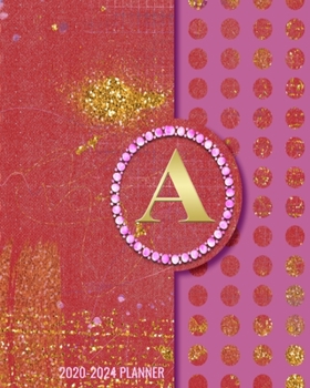 Paperback 2020-2024 5 Year Monthly Planner: Initial Monogram Letter A 60 Months Calendar, 5 Year Agenda Schedule Organizer, Logbook and Personalized Journal Book