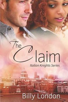 The Claim (Italian Knights Series) - Book #3 of the Italian Knights