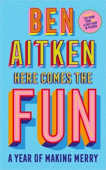 Hardcover Here Comes the Fun: A Year of Making Merry Book