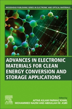 Paperback Advances in Electronic Materials for Clean Energy Conversion and Storage Applications Book