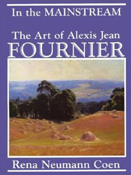 Hardcover In the Mainstream: The Art of Alexis Jean Fournier, 1865-1948 Book