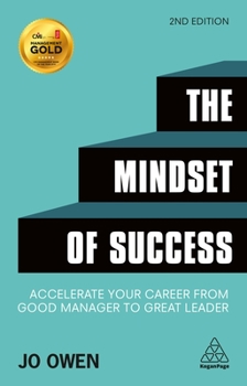 Paperback The Mindset of Success: Accelerate Your Career from Good Manager to Great Leader Book