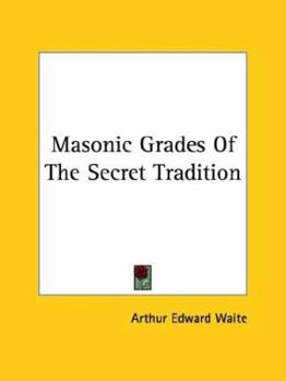Paperback Masonic Grades Of The Secret Tradition Book