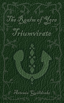 The Realm of Yore: Triumvirate