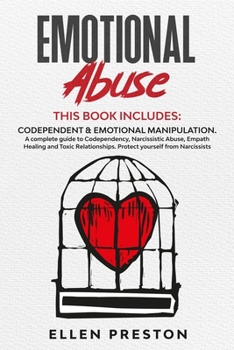 Paperback Emotional Abuse: This book includes: Codependent & Emotional Manipulation. A complete guide to Codependency, Narcissistic Abuse, Empath Book