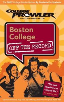 Paperback College Prowler Boston College: Boston, Massachusetts (Off the Record) Book