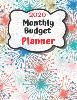 Monthly Budget Planner 2020: Monthly Finance Budget Planner Expense Tracker Bill Organizer Journal Notebook