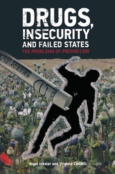 Paperback Drugs, Insecurity and Failed States: The Problems of Prohibition Book