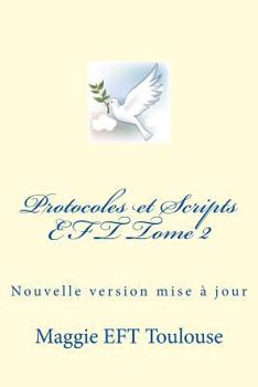 Paperback Protocoles & Scripts EFT Tome 2: Dernère version enrichie [French] Book
