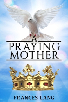 Paperback A Praying Mother Book