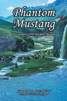 Paperback Phantom Mustang: The Legendary Wild Red Roan Mustang Book