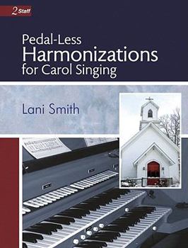 Paperback Pedal-Less Harmonizations for Carol Singing Book