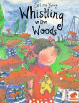 Paperback Whistling in the Woods Book