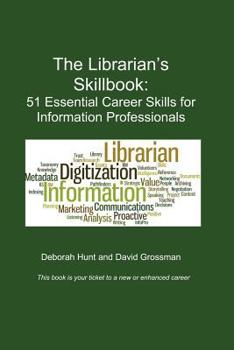 Paperback The Librarian's Skillbook: 51 Essential Career Skills for Information Professionals Book