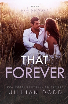 That Forever: A Small Town, Friends-to-Lovers Romance (That Boy Book 8) - Book #8 of the That Boy