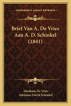 Paperback Brief Van A. De Vries Aan A. D. Schinkel (1841) [Dutch] Book