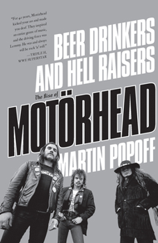 Paperback Beer Drinkers and Hell Raisers: The Rise of Motörhead Book