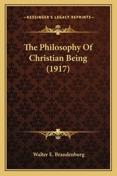 Paperback The Philosophy Of Christian Being (1917) Book