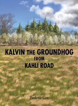 Hardcover Kalvin the Groundhog from Kahli Road Book