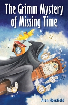 Paperback The Grimm Mystery of Missing Time Book