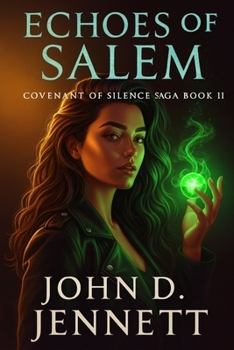 Echoes of Salem: Covenant of Silence Book II