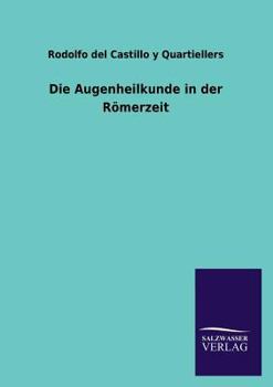 Paperback Die Augenheilkunde in der Römerzeit [German] Book