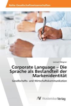 Paperback Corporate Language - Die Sprache als Bestandteil der Markenidentität [German] Book