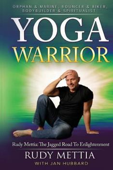 Paperback Yoga Warrior: The Jagged Road To Enlightenment Book