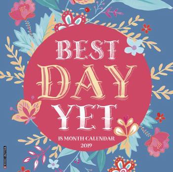 Calendar Best Day Yet 2019 Wall Calendar Book