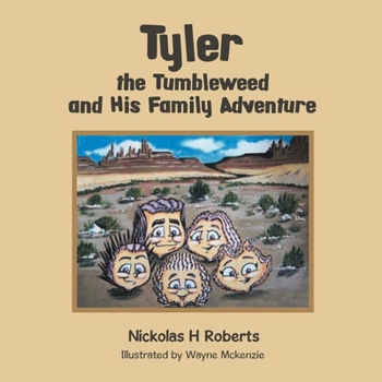 Paperback Tyler the Tumbleweed and His Family Adventure Book