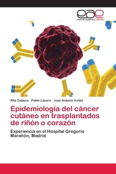 Paperback Epidemiología del cáncer cutáneo en trasplantados de riñón o corazón [Spanish] Book