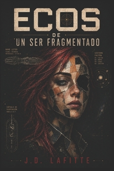 Paperback Ecos de un ser fragmentado [Spanish] Book