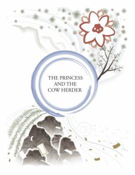 Paperback The Princess and the Cow Herder: Promises, Petitions, and the Pursuit of Happiness Book