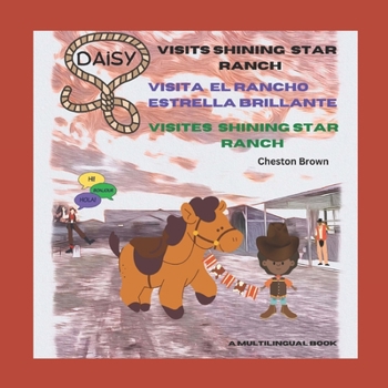 Paperback Daisy Visits Shining Star Ranch: A Multilingual Edition Book