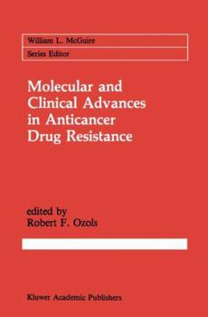 Paperback Molecular and Clinical Advances in Anticancer Drug Resistance Book