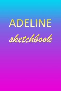 Adeline: Sketchbook | Blank Imaginative Sketch Book Paper | Pink Blue Gold Custom Letter A Personalized Cover | Teach & Practice Drawing for ... Doodle Pad | Create, Imagine & Learn to Draw