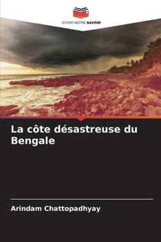 Paperback La côte désastreuse du Bengale [French] Book