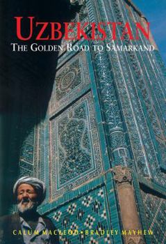 Paperback Uzbekistan: The Golden Road to Samarkand Book