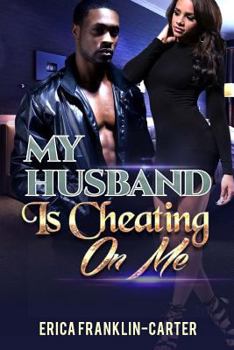 Paperback My Husband Is Cheating On Me Book