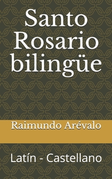 Paperback Santo Rosario bilingüe: Latín - Castellano [Spanish] Book