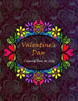 Paperback Valentine's Day coloring book for kids: Amazing Valentine's gift for kids Book