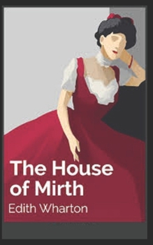 Paperback The House of Mirth Illustrated Book