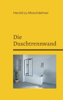 Die Duschtrennwand: Eine Geistergeschichte aus Dargun (German Edition)