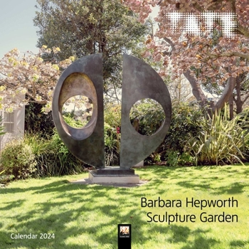 Calendar Tate: Barbara Hepworth Sculpture Garden Wall Calendar 2024 (Art Calendar) Book