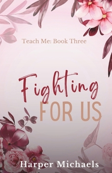 Paperback Fighting for Us: Teach Me Special Edition Discreet Cover Book